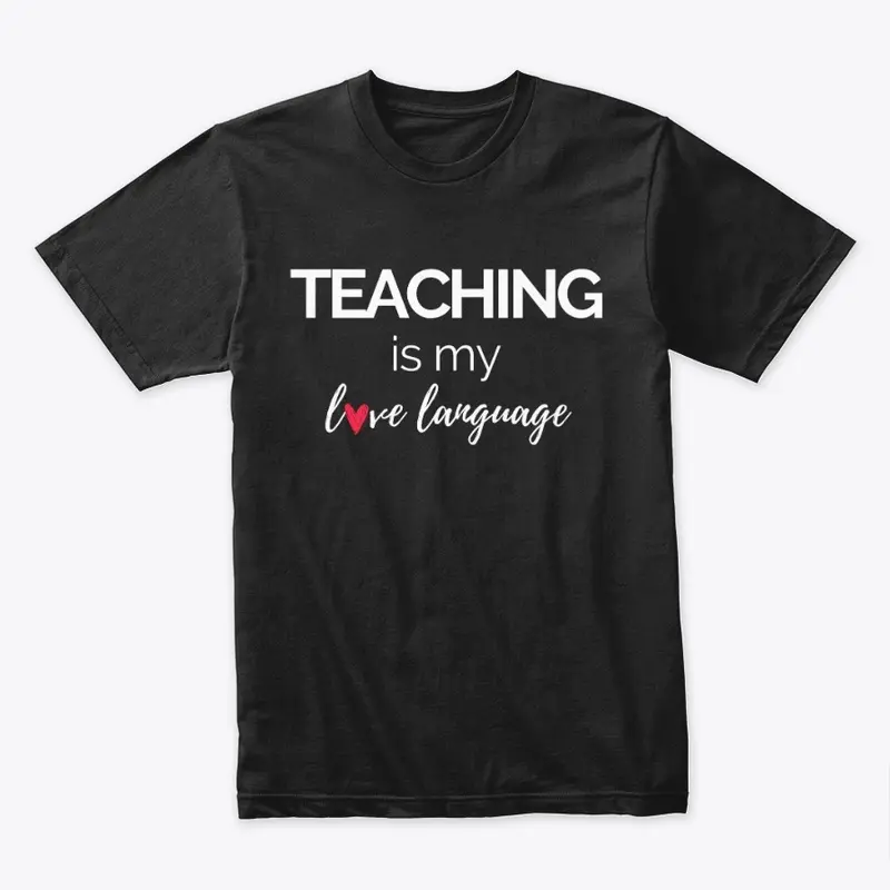 Teaching is My Love Language